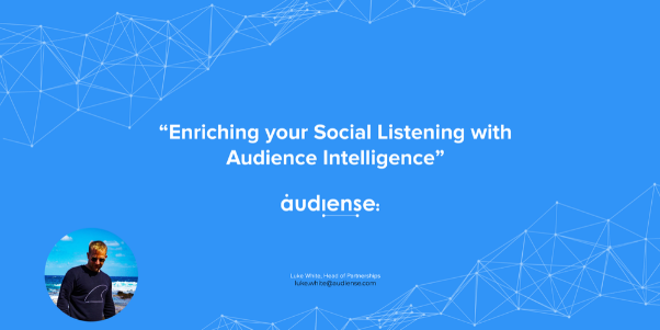 Audiense - Email Banner -  Audiense Demo Enriching your Social Listening with Audience Intelligence - 602x301